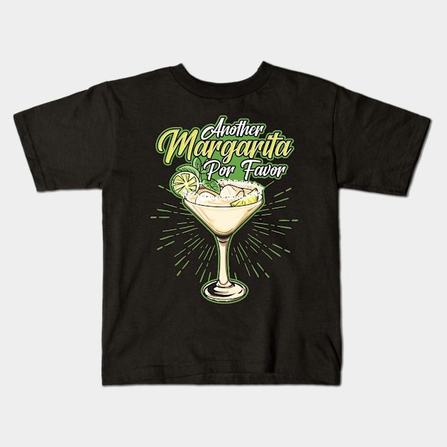 Another Margarita Por Favor Funny Cocktail Joke Kids T-Shirt by theperfectpresents